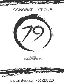 Circle Brushstroke 79 years Anniversary. Monochrome Vector Design. use for Family, Shop, Business, Company and various Event