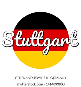 Circle button Icon with national flag of Germany with black, red and yellow colors and inscription of city name: Stuttgart in modern style. Vector EPS10 illustration