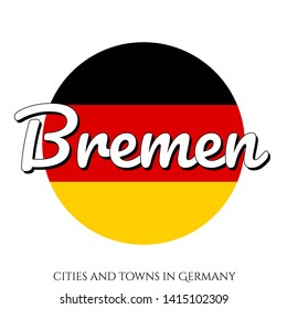 Circle button Icon with national flag of Germany with black, red and yellow colors and inscription of city name: Bremen in modern style. Vector EPS10 illustration