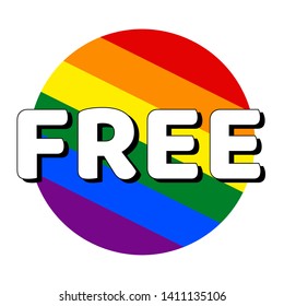 Circle button Icon of rainbow lgbt pride flag with inscription with word free in modern style. Equality and tolerance concept element. Vector EPS10 illustration.