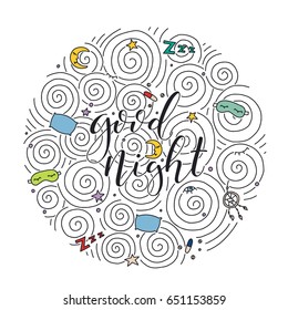 Circle with calligraphic phrase good night and sleep problems and insomnia symbols. Hand drawn lettering composition. Quote about sleep. Vector design illustration.