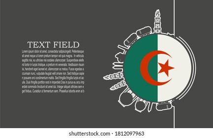 Circle with cargo theme relative silhouettes. Design set of natural gas logistic. Objects located around circle. Industry theme leaflet or brochure template with space for text. Flag of Algeria