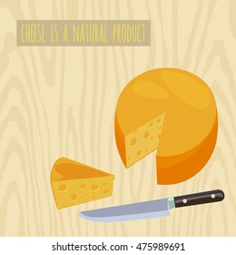 Circle of cheese on a wooden background. Knife and cut a piece of cheese. Stock Vector illustration.