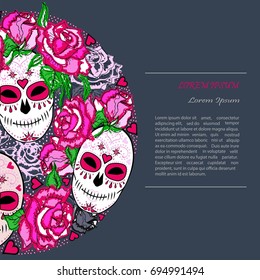 Circle concept with Sugar skull and pink roses. Day of the dead (Dia de los muertos). Happy Halloween. Text copy frame template. Vector