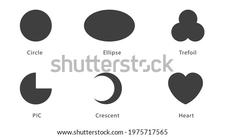Circle Ellipse Trefoil PIC Crescent Heart