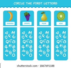 Circle the first letters of cartoon fruits. Matching game. Educational game for pre shool years kids and toddlers