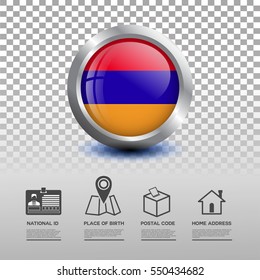 Circle flag of Armenia in glossy icon button with national Id, place of birth, postal code and home address flat icon on transparent background. Vector illustration eps.10