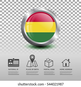 Circle flag of Bolivia in glossy icon button with national Id, place of birth, postal code and home address flat icon on transparent background. Vector illustration eps.10