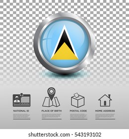 Circle flag of Saint Lucia in glossy icon button with national Id, place of birth, postal code and home address flat icon on transparent background. Vector illustration eps.10