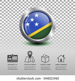 Circle flag of Solomon in glossy icon button with national Id, place of birth, postal code and home address flat icon on transparent background. Vector illustration eps.10