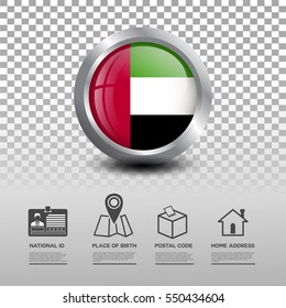 Circle Flag Of United Arab Emirates In Glossy Icon Button With National Id, Place Of Birth, Postal Code And Home Address Flat Icon On Transparent Background. Vector Illustration Eps.10