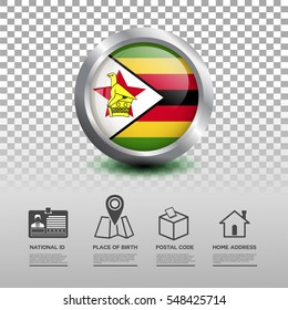 Circle flag of Zimbabwe in glossy icon button with national Id, place of birth, postal code and home address flat icon on transparent background. Vector illustration eps.10