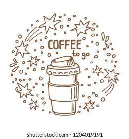 Circle frame with coffee to go isolated on white background. Doodle style. Design element for cafe menu, leaflets, stickers or magnets.