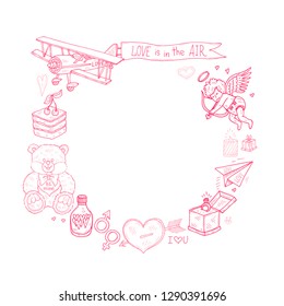 Circle frame with cute hand drawn Valentines Day icons. Love collection. Vector