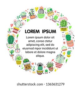 Circle frame with doodle cactuses and succulents. Place for your text 