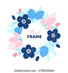 Circle frame with hand drawn flowers. Floral design. Colorful artistic background with blossom. Composition for card, wedding invitation, poster, banner, cover notebook, label. Vector illustration