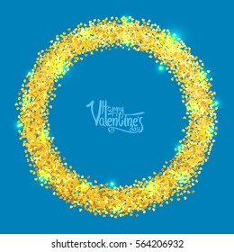 Circle with gold glitter particles in form of hearts, realistic effect, on blue background. Vector illustration.