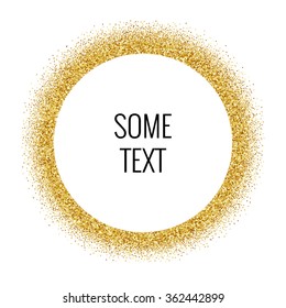 Circle with gold glitter particles, realistic effect, on white background, with copy space. Vector illustration.