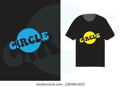 circle illustration typography t shirt design, fashionable print design