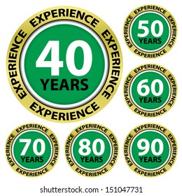 Circle label and sign golden border with the text 40 - 90 Years Experience written inside, vector illustration 