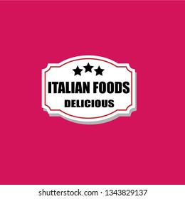 circle label with the text italian foods. italian foods sticker, banner, badge, logo,seal. Designed for your web site design, logo, app, UI