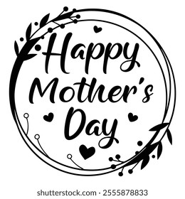 Circle Logo happy mother's day lettering quote black on white