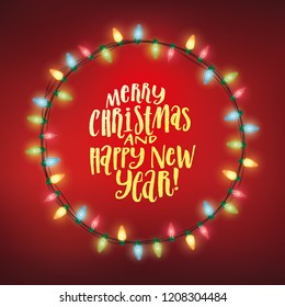 Circle made of shiny christmas lights with hand lettering typographic badge inside. Merry Christmas and happy new year greeting card.