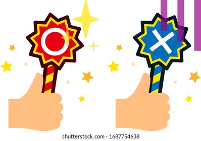 Circle mark or cross mark written on signboards held in hand.