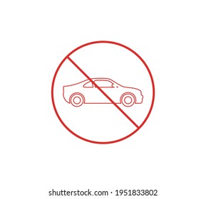 Circle Prohibited Sign For No Car. No Parking Sign. Vector illustration