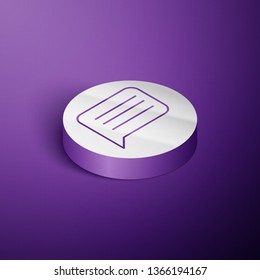Circle purple isometric illustration New Message, Dialog, Chat Speech Bubble Notification icon vector