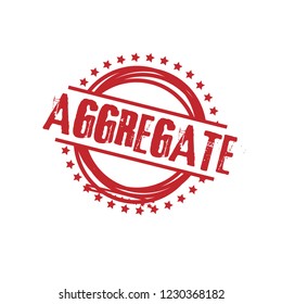 circle rubber stamp with the text aggregate. aggregate rubber stamp, label, badge, logo,seal