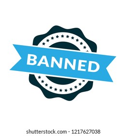 circle rubber stamp with the text banned. banned rubber stamp. Can be used as emblem, label, badge used as 