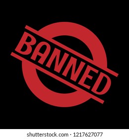 circle rubber stamp with the text banned. banned rubber stamp. Can be used as emblem, label, badge used as 
