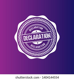 circle rubber stamp with the text declaration. declaration rubber stamp, label, badge, logo,seal. Designed for your web site design, logo, app, UI