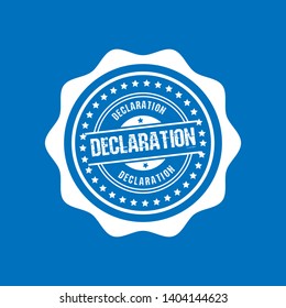 circle rubber stamp with the text declaration. declaration rubber stamp, label, badge, logo,seal. Designed for your web site design, logo, app, UI