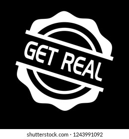 circle rubber stamp with the text get real. get real rubber stamp, label, badge, logo,seal