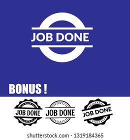 circle rubber stamp with the text job done.  
