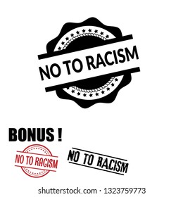 circle rubber stamp with the text No To Racism. No To Racism rubber stamp, label, badge, logo,seal. Designed for your web site design, logo, app, UI
