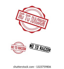 circle rubber stamp with the text No To Racism. No To Racism rubber stamp, label, badge, logo,seal. Designed for your web site design, logo, app, UI