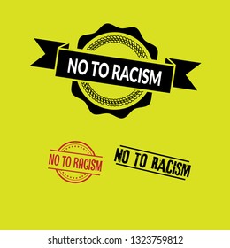 circle rubber stamp with the text No To Racism. No To Racism rubber stamp, label, badge, logo,seal. Designed for your web site design, logo, app, UI