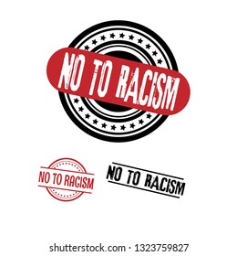 circle rubber stamp with the text No To Racism. No To Racism rubber stamp, label, badge, logo,seal. Designed for your web site design, logo, app, UI