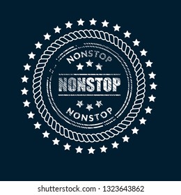 circle rubber stamp with the text nonstop. nonstop rubber stamp, label, badge, logo,seal. Designed for your web site design, logo, app, UI