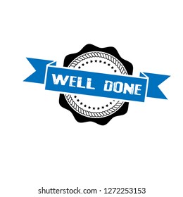 circle rubber stamp with the text well done.well done rubber stamp, label, badge, logo,seal