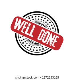 circle rubber stamp with the text well done.well done rubber stamp, label, badge, logo,seal