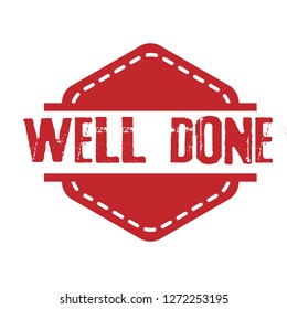 Circle Rubber Stamp With The Text Well Done.well Done Rubber Stamp, Label, Badge, Logo,seal