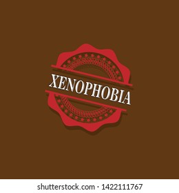 circle rubber stamp with the text Xenophobia. Xenophobia rubber stamp, label, badge, logo,seal. Designed for your web site design, logo, app, UI