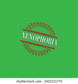 circle rubber stamp with the text Xenophobia. Xenophobia rubber stamp, label, badge, logo,seal. Designed for your web site design, logo, app, UI