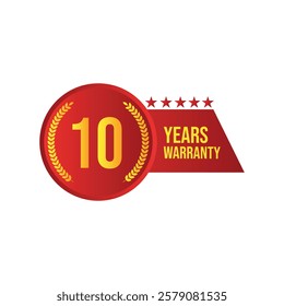 Circle shape reliable 10 year warranty red and golden gradient badge, label, seal with red ribbon, on white background.