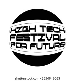 Circle Shaped High Tech Festival, Brutalism Black Logo Template