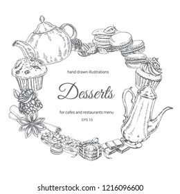 circle template with hand drawn vector illustration of tea and desserts. sketch graphic set illustration of  tea, sweets, cakes and desserts